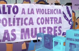 Para evitar la violencia basada en género: Urgen al Congreso Nacional aprobar Ley contra la Violencia Política hacia las Mujeres