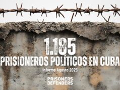 SE INTENSIFICA CADA MES LA REPRESIÓN EN CUBA: 13 NUEVOS PRESOS POLÍTICOS ESTE AGOSTO ELEVAN EL TOTAL A UN NUEVO RÉCORD DE 1.185