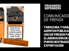 TABACUBA Y HABANOS S.A. ADMITEN PÚBLICAMENTE EL USO DE PRESOS PARA LA ELABORACIÓN DE CIGARROS PUROS DESTINADOS A LA EXPORTACIÓN