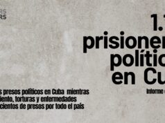 Cuba: 11 nuevos presos políticos en Cuba. Hacinamiento, torturas y enfermedades matan a cientos de presos por todo el país