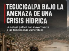 TEGUCIGALPA BAJO LA AMENAZA DE UNA CRISIS HÍDRICA