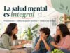 La salud mental es integral: Especialistas instan a priorizar la prevención, la comunicación familiar y la consulta profesional a tiempo